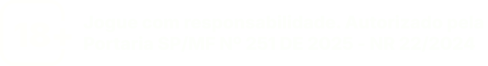 18+ Jogue com responsabilidade